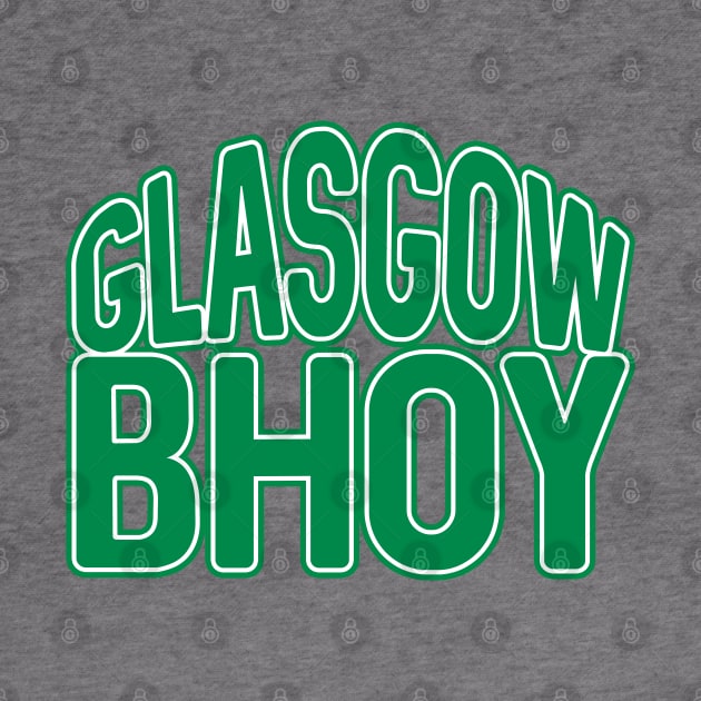 GLASGOW BHOY, Glasgow Celtic Football Club Green and White Layered Text Design by MacPean